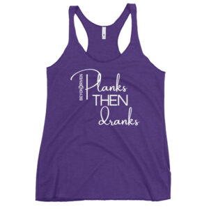 Planks Than Dranks Women's Funny Racerback Tank